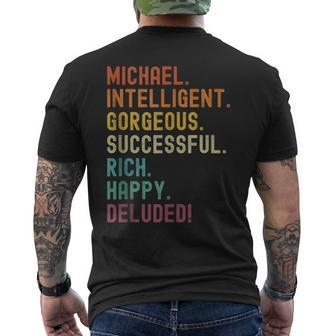 Michael Deluded Sarcastic Funny Michael Mens Back Print T-shirt | Mazezy