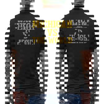 Michigan Vs Everyone Michigan Vs The World Men's T-shirt Back Print | Mazezy