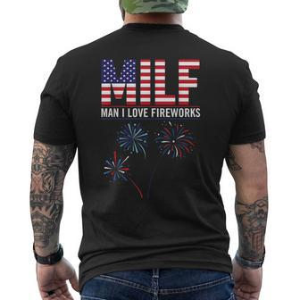 Milf Man I Love Fireworks Cool America Patriotic 4Th Of July Patriotic Funny Gifts Mens Back Print T-shirt | Mazezy