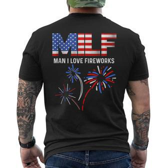 Milf Man I Love Fireworks Funny American Patriotic July 4Th Mens Back Print T-shirt | Mazezy