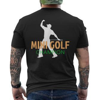 Mini Golf Champion Miniature Golf Sports Player Champ Men's T-shirt Back Print | Mazezy
