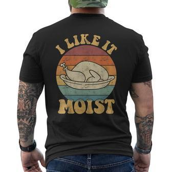 I Like It Moist Thanksgiving Turkey Leg Day Men's T-shirt Back Print - Monsterry