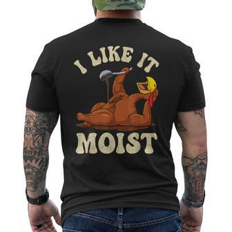 I Like It Moist So Pour Some Gravy On Me Thanksgiving Turkey Men's T-shirt Back Print - Monsterry