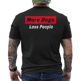 More Dogs Less People Funny Dog Lover Humain Hater Humor Mens Back Print T-shirt - Thegiftio UK