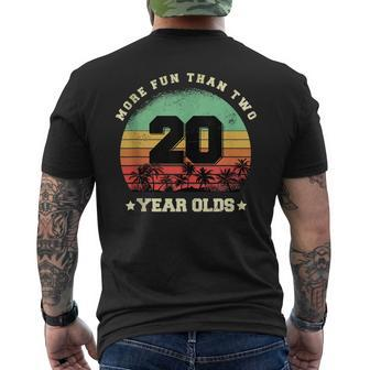 More Fun Than Two Twenty Year Olds 40Th Birthday Mens Back Print T-shirt | Mazezy CA