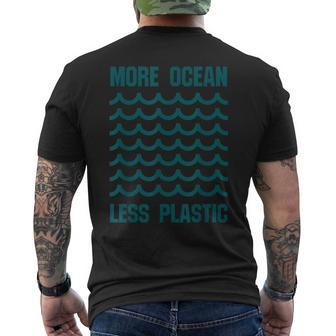 More Ocean Less Plastic  Save The Ocean  Mens Back Print T-shirt