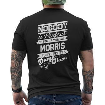 Morris Name Gift If You Are Morris Mens Back Print T-shirt - Seseable