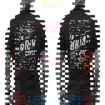 Morrison Surname Last Name Family Its A Morrison Thing Funny Last Name Designs Funny Gifts Mens Back Print T-shirt | Mazezy