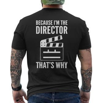 Musical Theatre Director Because Im The Director Thats Why Men's T-shirt Back Print | Mazezy