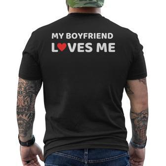 My Boyfriend Loves Me Girlfriend Anniversary Mens Back Print T-shirt