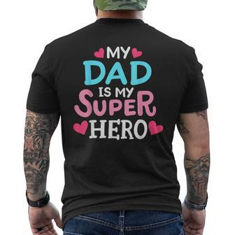 My Dad Is My Superhero Best Dad Fathers Day Cool Kids Mens Back Print T-shirt - Seseable