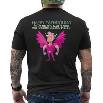 My Embarrassing Dad Happy Fathers Day Gift For Women Men's Crewneck Short Sleeve Back Print T-shirt | Mazezy
