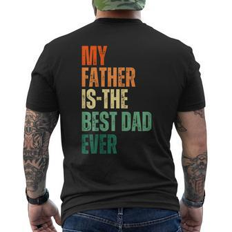 My Father Is The Best Dad Ever Retro Fathers Day Daddy Mens Back Print T-shirt - Thegiftio UK