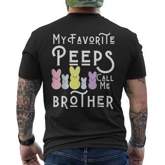 My Favorite Peeps Call Me Brother Bro Easter Basket Stuffer Funny Gifts For Brothers Mens Back Print T-shirt | Mazezy
