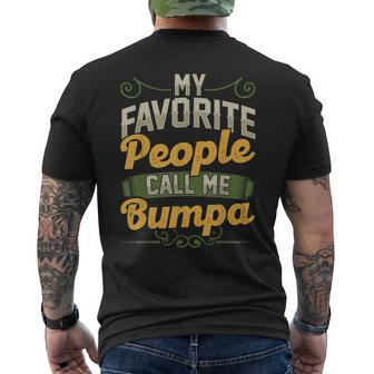 My Favorite People Call Me Bumpa Funny Fathers Day Gifts Gift For Mens Mens Back Print T-shirt | Mazezy DE