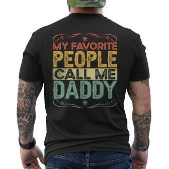 My Favorite People Call Me Daddy Funny Vintage Fathers Day  Mens Back Print T-shirt
