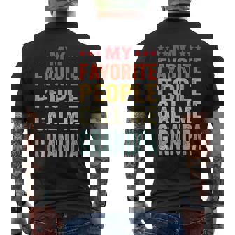 My Favorite People Call Me Grandpa Funny Fathers Day Gift Mens Back Print T-shirt | Mazezy