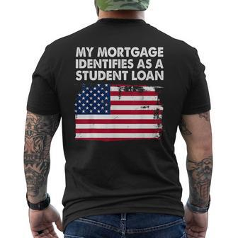 My Mortgage Identifies As A Student Loan American Flag Mens Back Print T-shirt - Monsterry UK