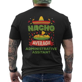 Nacho Average Administrative Assistant Job Men's Back Print T-shirt | Mazezy