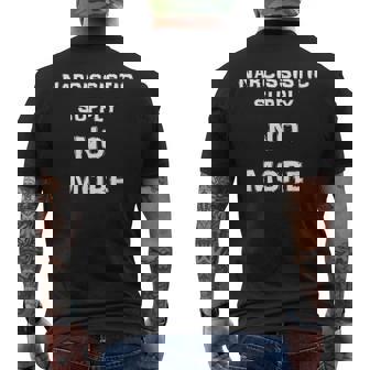 Narcissistic Supply No More Mens Back Print T-shirt - Thegiftio UK