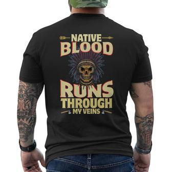 Native Blood Runs Through My Veins Indigenous Peoples Men's T-shirt Back Print | Mazezy
