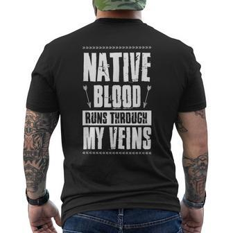 Native Blood Runs Through My Veins Indigenous Peoples Pride Men's T-shirt Back Print - Seseable