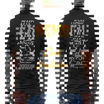 Nemo Grandpa Gift Im Called Nemo Because Im Too Cool To Be Called Grandfather Mens Back Print T-shirt - Seseable