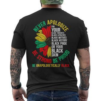 Never Apologize For Your Blackness Black History Junenth Black History Funny Gifts Mens Back Print T-shirt | Mazezy