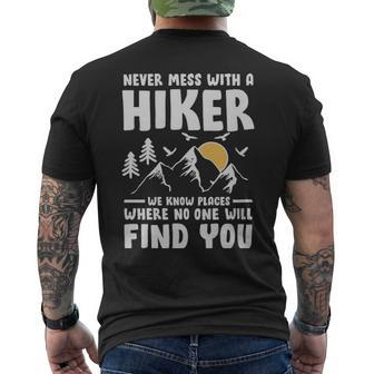 Never Mess With A Hiker Hiking Lover - Never Mess With A Hiker Hiking Lover Mens Back Print T-shirt - Monsterry UK