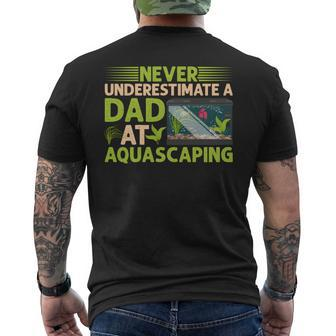 Never Underestimate A Dad At Aquascaping Aquascape Diving Mens Back Print T-shirt - Seseable
