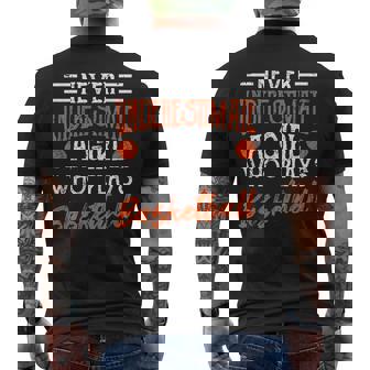 Never Underestimate A Girl Who Plays Basketball Player Girls Basketball Funny Gifts Mens Back Print T-shirt | Mazezy