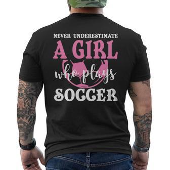 Never Underestimate A Girl Who Plays Soccer Cool Players Mens Back Print T-shirt - Seseable