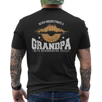 Never Underestimate A Grandpa With Woodworking Skills Gift For Mens Mens Back Print T-shirt | Mazezy