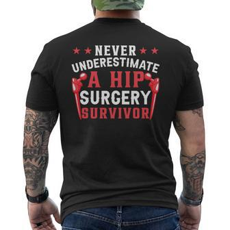 Never Underestimate A Hip Surgery Survivor | Hip Replacement Mens Back Print T-shirt - Seseable