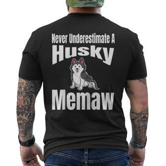 Never Underestimate A Husky Memaw Dog Lover Owner Funny Pet Mens Back Print T-shirt - Seseable