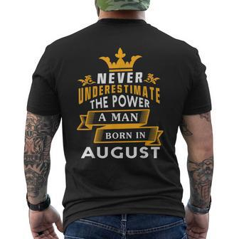 Never Underestimate A Man Born In August Birthday Gift Gift For Mens Mens Back Print T-shirt - Seseable