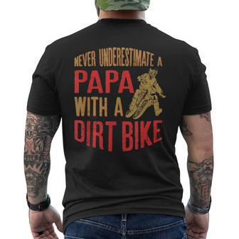 Never Underestimate A Papa With A Dirt Bike Gift For Dads Gift For Mens Mens Back Print T-shirt - Seseable