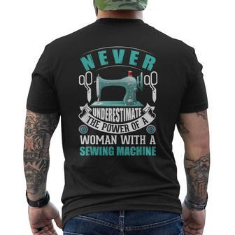 Never Underestimate A Woman With A Sewing Machine Sewing Sewing Funny Gifts Mens Back Print T-shirt | Mazezy