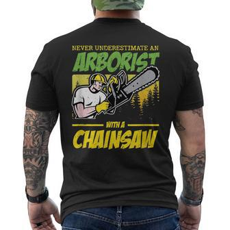 Never Underestimate An Arborist With Chainsaw Arborist Mens Back Print T-shirt - Seseable