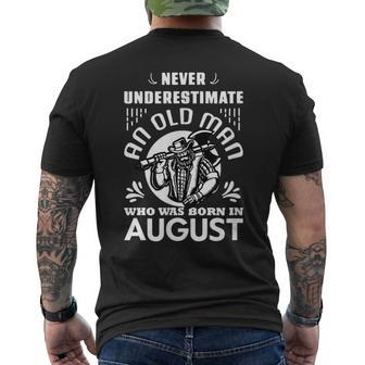 Never Underestimate An Old Man August Birthday Mens Back Print T-shirt - Seseable
