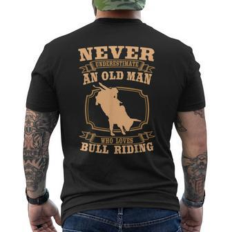 Never Underestimate An Old Man Bull Riding Rodeo Sport Old Man Funny Gifts Mens Back Print T-shirt | Mazezy