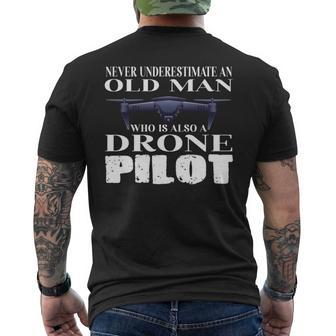 Never Underestimate An Old Man Drone Pilot Quadcopter Mens Back Print T-shirt - Seseable