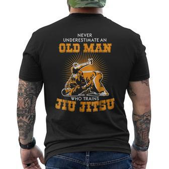 Never Underestimate An Old Man Jiu Jitsu Jiu Jistu T Old Man Funny Gifts Mens Back Print T-shirt | Mazezy