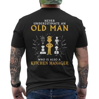 Never Underestimate An Old Man Kitchen Manager Old Man Funny Gifts Mens Back Print T-shirt | Mazezy