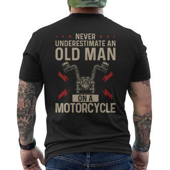 Never Underestimate An Old Man On A Motorcycle Aged Biker Old Man Funny Gifts Mens Back Print T-shirt | Mazezy