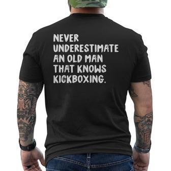 Never Underestimate An Old Man That Knows Kickboxing Old Man Funny Gifts Mens Back Print T-shirt | Mazezy