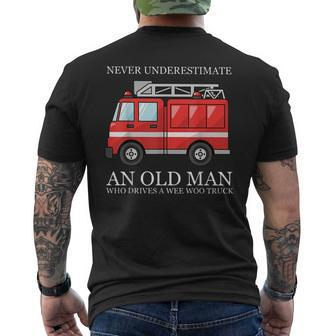 Never Underestimate An Old Man Who Drivers A Wee Woo Truck Mens Back Print T-shirt - Seseable