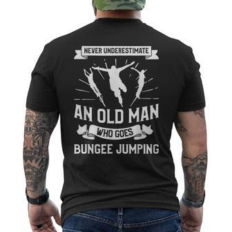 Never Underestimate An Old Man Who Goes Bungee Jumping Old Man Funny Gifts Mens Back Print T-shirt | Mazezy