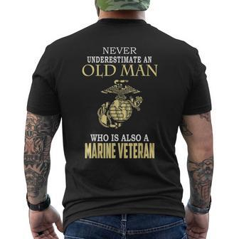 Never Underestimate An Old Man Who Is Also A Marine Vetetan Old Man Funny Gifts Mens Back Print T-shirt | Mazezy