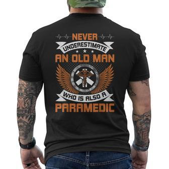 Never Underestimate An Old Man Who Is Also A Paramedic Old Man Funny Gifts Mens Back Print T-shirt | Mazezy